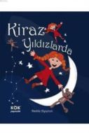 Kiraz Yıldızlarda (Sert Kapak)                                                                                                                                                                                                                                 