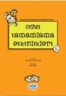 Çizgi Tamamlama Etkinlikleri                                                                                                                                                                                                                                   