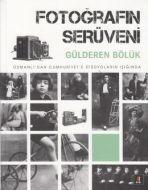 Fotoğrafın Serüveni                                                                                                                                                                                                                                            