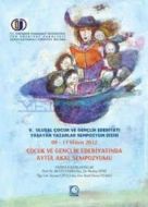 Çocuk ve Gençlik Edebiyatında Aytül Akal Sempozyu                                                                                                                                                                                                              
