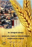 Kırsal Göç, Tarım ve Toplum Üzerine Köşede Kalan                                                                                                                                                                                                               