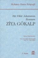 Bir Fikir Adamının Romanı - Ziya Gökalp                                                                                                                                                                                                                        