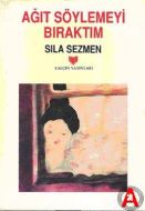 Ağıt Söylemeyi Bıraktım                                                                                                                                                                                                                                        