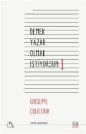 Demek Yazar Olmak İstiyorsun                                                                                                                                                                                                                                   