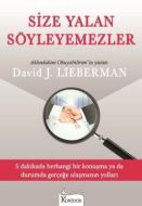 Size Yalan Söyleyemezler                                                                                                                                                                                                                                       