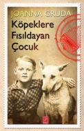 Köpeklere Fısıldayan Çocuk                                                                                                                                                                                                                                     
