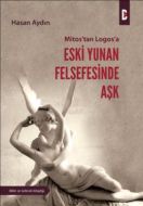 Eski Yunan Felsefesinde Aşk                                                                                                                                                                                                                                    