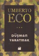 Düşman Yaratmak                                                                                                                                                                                                                                                