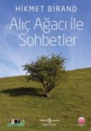 Alıç Ağacı ile Sohbetler                                                                                                                                                                                                                                       