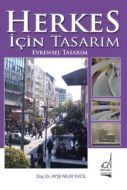 Herkes İçin Tasarım, Evrensel Tasarım                                                                                                                                                                                                                          