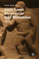 Antik Yunan Dünyasında Sınıf Mücadelesi                                                                                                                                                                                                                        