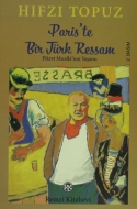 Paris’te Bir Türk Ressam                                                                                                                                                                                                                                       