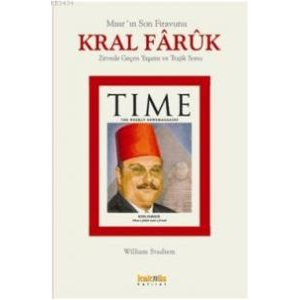 Kral Faruk’un Zirvede Geçen Yaşamı ve Trajik Sonu                                                                                                                                                                                                              