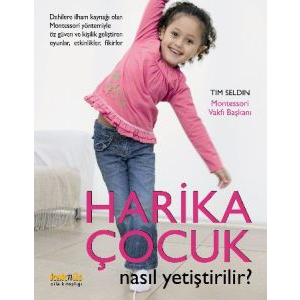 Harika Çocuk Nasıl Yetiştirilir?                                                                                                                                                                                                                               