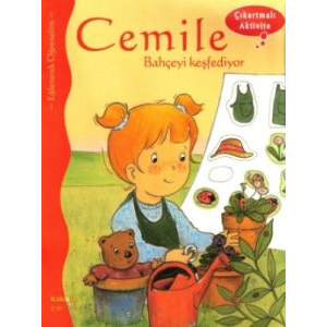 Cemile Bahçeyi Keşfediyor                                                                                                                                                                                                                                      