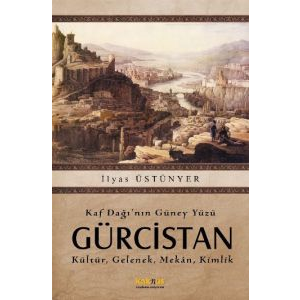 Kaf Dağı’nın Güney Yüzü Gürcistan                                                                                                                                                                                                                              