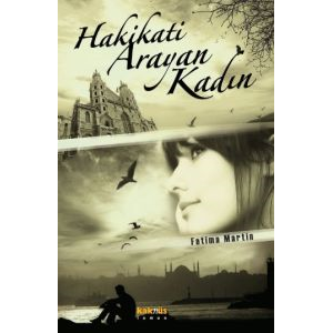Hakikati Arayan Kadın                                                                                                                                                                                                                                          