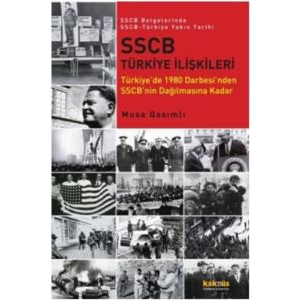 SSCB Türkiye İlişkileri                                                                                                                                                                                                                                        