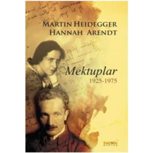 Mektuplar 1925-1975 - Martin Heidegger - Hannah Ar                                                                                                                                                                                                             