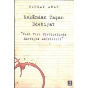 Mekandan Taşan Edebiyat                                                                                                                                                                                                                                        