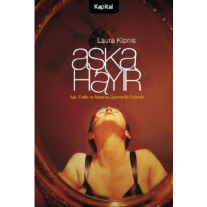 Aşka Hayır Aşk, Evlilik ve Aldatma Üzerine Bir Pol                                                                                                                                                                                                             