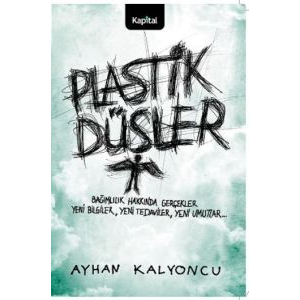 Plastik Düşler                                                                                                                                                                                                                                                 