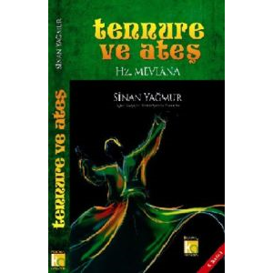 Tennure ve Ateş - Hz. Mevlana - Ciltli                                                                                                                                                                                                                         