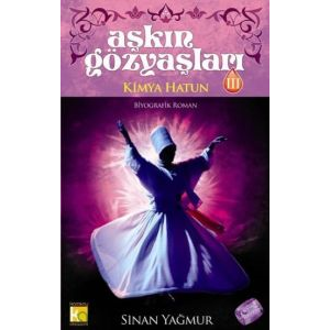 Aşkın Gözyaşları 3 - Kimya Hatun                                                                                                                                                                                                                               