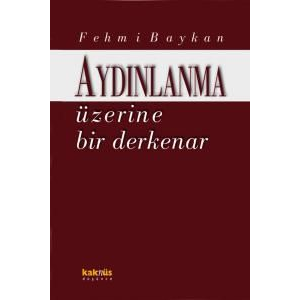 Aydınlanma Üzerine Bir Derkenar                                                                                                                                                                                                                                