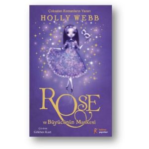 Rose ve Büyücünün Maskesi                                                                                                                                                                                                                                      