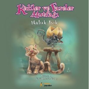 Kediler ve Fareler Mutfağı                                                                                                                                                                                                                                     