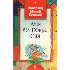 Ayın On Dördü Gibi                                                                                                                                                                                                                                             
