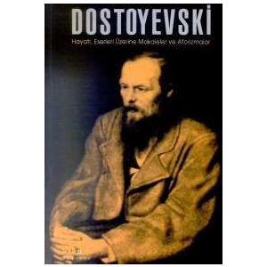 Dostoyevski                                                                                                                                                                                                                                                    