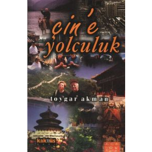 Çin’e Yolculuk                                                                                                                                                                                                                                                 