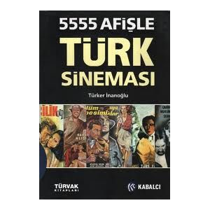 5555 Afişle Türk Sineması                                                                                                                                                                                                                                      
