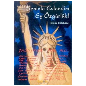 Seninle Evlendim Ey Özgürlük                                                                                                                                                                                                                                   
