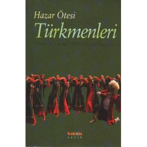 Hazar Ötesi Türkmenleri                                                                                                                                                                                                                                        