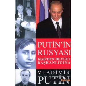 Putin’in Rusyası                                                                                                                                                                                                                                               