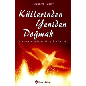Küllerinden Yeniden Doğmak                                                                                                                                                                                                                                     