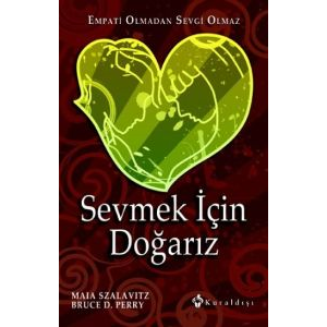 Sevmek İçin Doğarız                                                                                                                                                                                                                                            