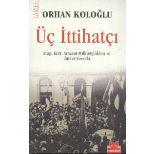 Üç İttihatçı                                                                                                                                                                                                                                                   
