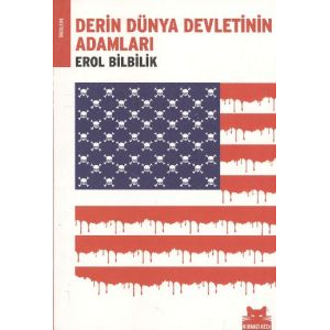 Derin Dünya Devletinin Adamları                                                                                                                                                                                                                                