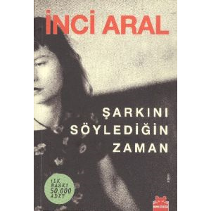 Şarkını Söylediğin Zaman                                                                                                                                                                                                                                       