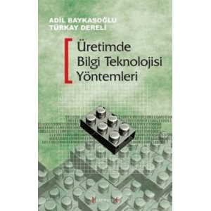 Üretimde Bilgi Teknolojisi Yöntemleri                                                                                                                                                                                                                          