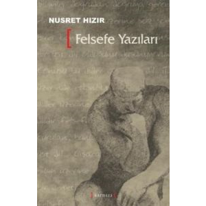 Felsefe Yazıları                                                                                                                                                                                                                                               