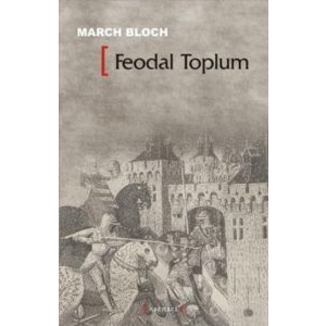 Feodal Toplum                                                                                                                                                                                                                                                  