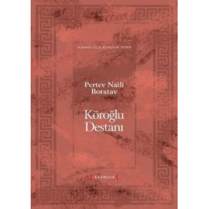 Köroğlu Destanı                                                                                                                                                                                                                                                