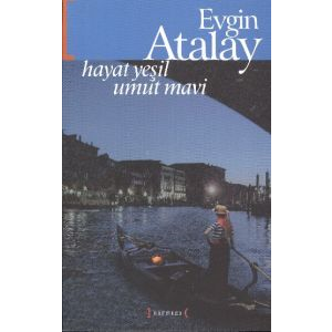 Hayat Yeşil Umut Mavi                                                                                                                                                                                                                                          