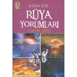 A’da Z’ye Rüya Yorumları                                                                                                                                                                                                                                       