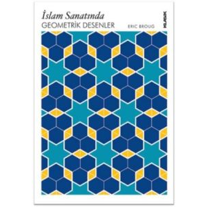 İslam Sanatında Geometrik Desenler (İnteraktif CD                                                                                                                                                                                                              